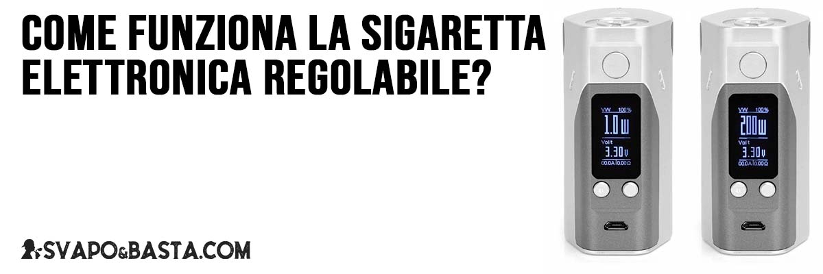 sigaretta elettronica regolabile